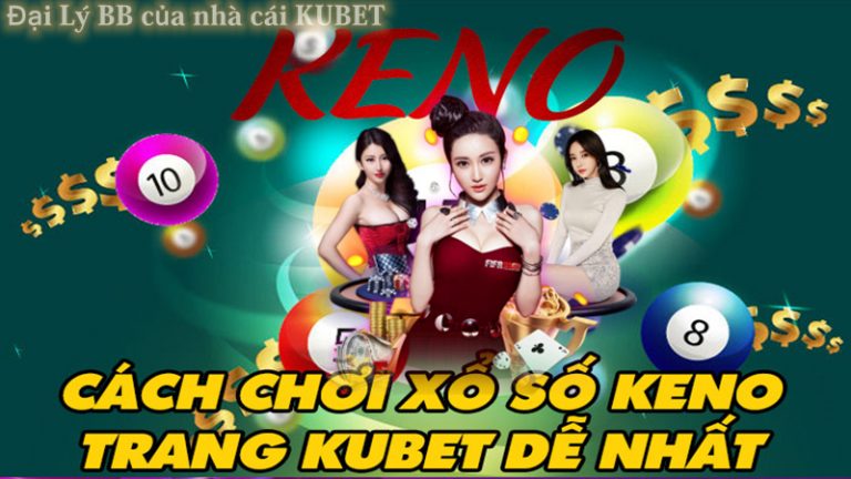 Chơi Keno kiếm tiền 🎱 Xổ số Keno 28 tại sòng bạc JC casino