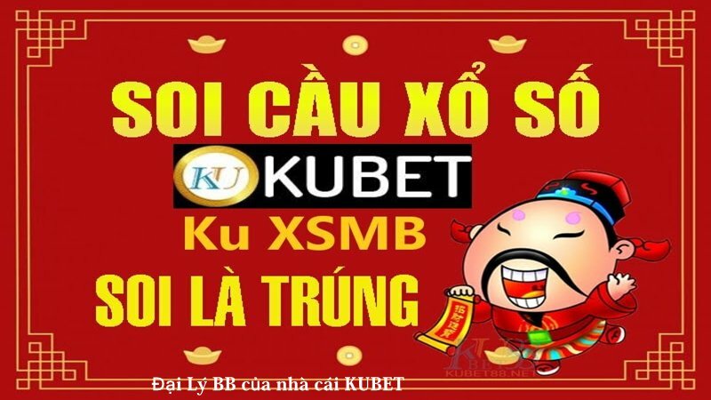 Soi cầu Kubet đã kiểm chứng