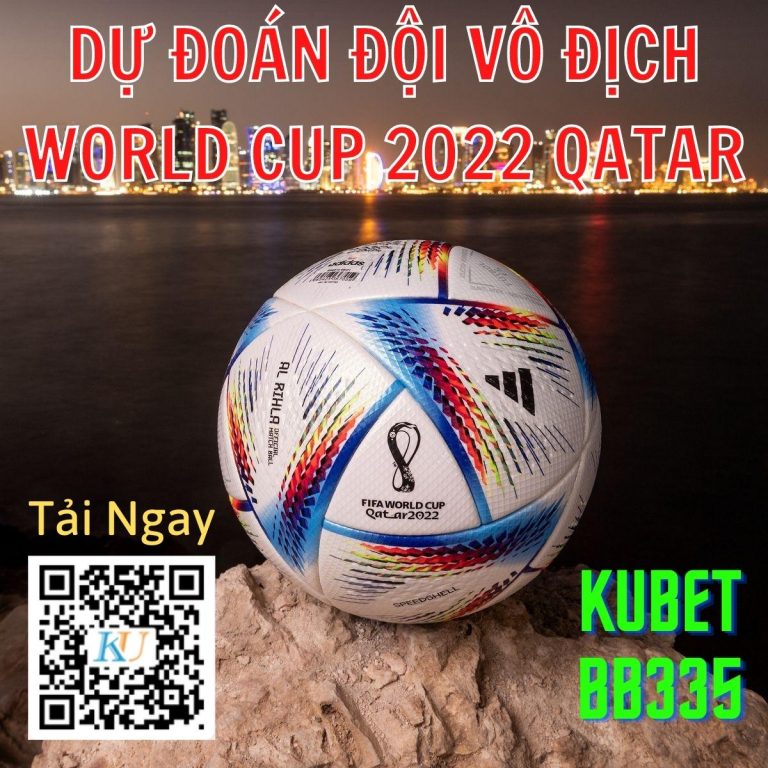VÒNG LOẠI WORLD CUP 2022 LỊCH THI ĐẤU VÒNG LOẠI WORLD CUP. DỰ ĐOÁN ĐỘI VÔ ĐỊCH WORLD CUP 2022