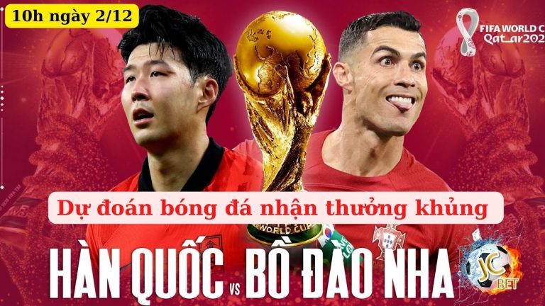 Dự đoán bóng đá thế giới: Bồ Đào Nha vs Hàn Quốc đội nào yên tâm hơn