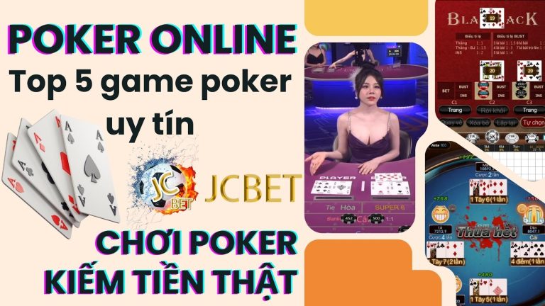 Chơi poker online tiền that tại JCBET – Giới thiệu 5 game poker online uy tín